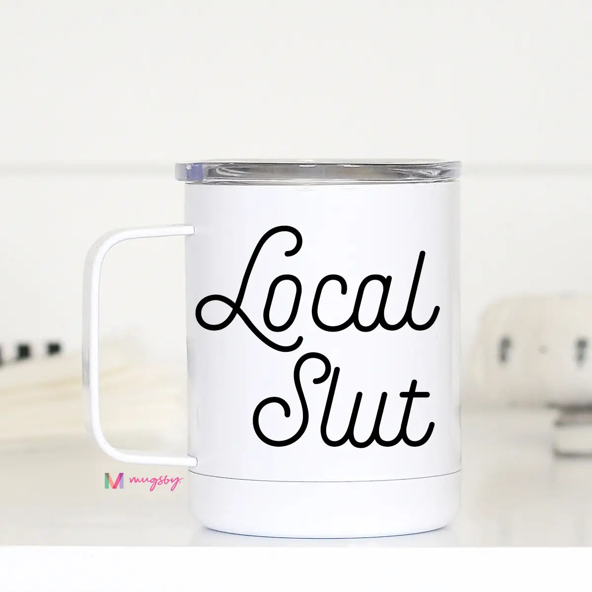 Local Slut Insulated Travel Cup